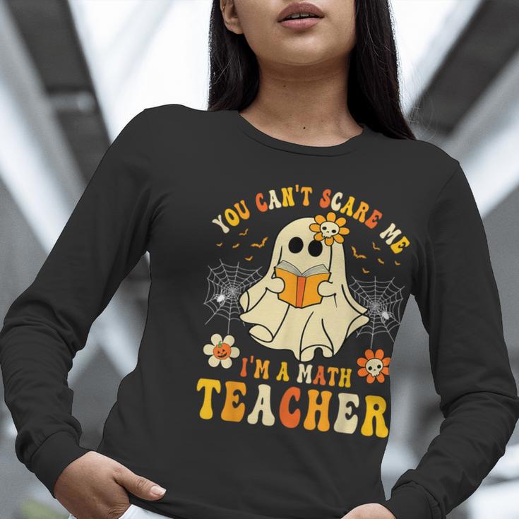 You Can't Scare Me I'm A Math Teacher Halloween Ghost Women Long Sleeve T-Shirt, funny gift