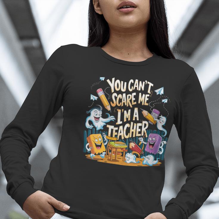 You Can't Scare Me I'm A Teacher Cool Math Teacher Halloween Women Long Sleeve T-Shirt, funny gift You Can't Scare Me I'm A Teacher Cool Math Teacher Halloween Women Long Sleeve T-Shirt, funny gift