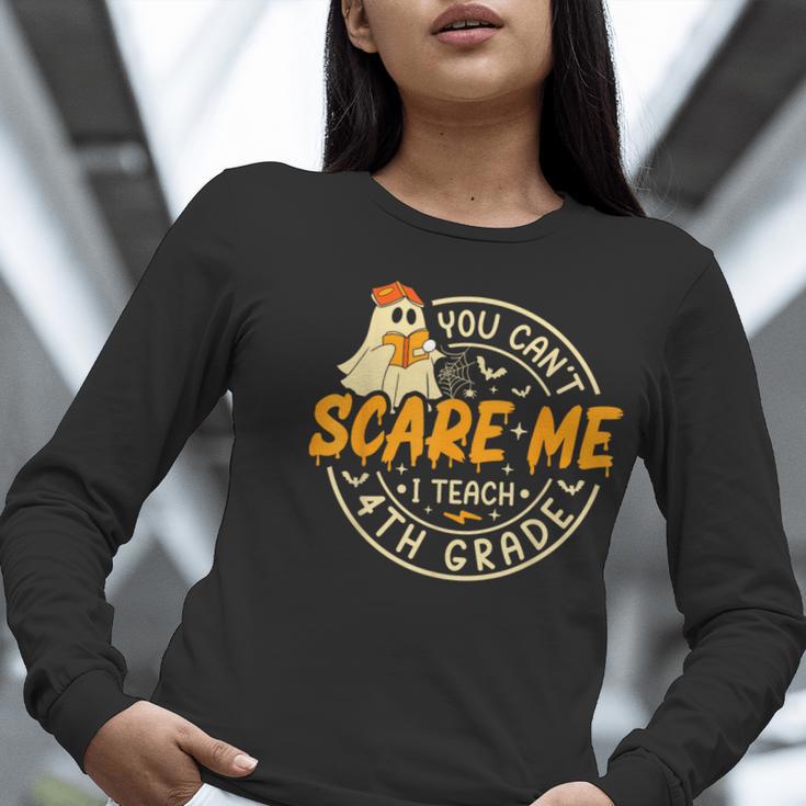 You Can't Scare Me I Teach 4th Grade Teacher Halloween Ghost Women Long Sleeve T-Shirt, 4th Grade Teacher Shirts, funny gift You Can't Scare Me I Teach 4th Grade Teacher Halloween Ghost Women Long Sleeve T-Shirt, 4th Grade Teacher Shirts, funny gift