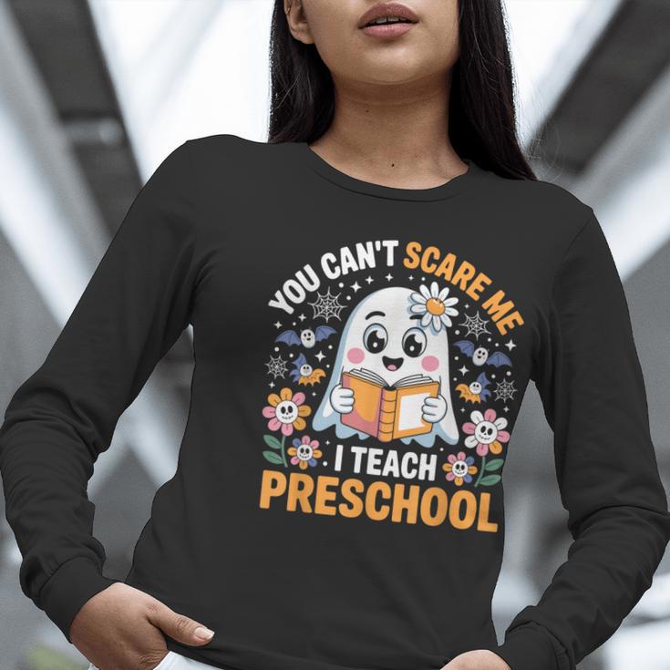 You Can't Scare Me I Teach Preschool Teacher Halloween Women Long Sleeve T-Shirt, funny gift You Can't Scare Me I Teach Preschool Teacher Halloween Women Long Sleeve T-Shirt, funny gift