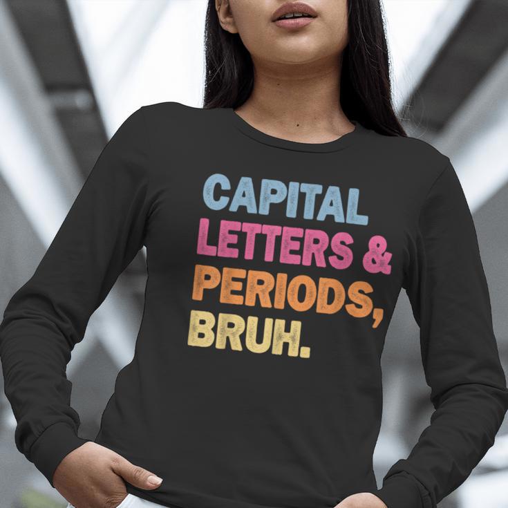 Capital Letters And Periods Bruh Teacher Bruh Teache Women Long Sleeve T-Shirt, funny gift
