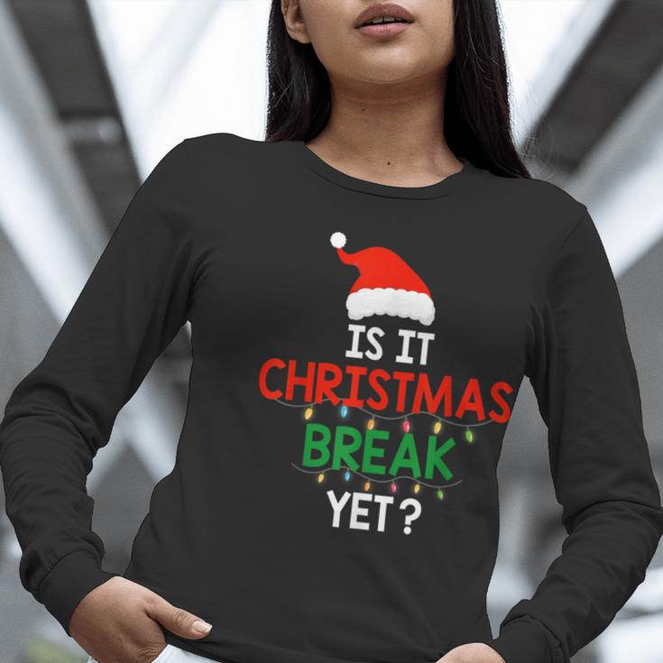 Is It Christmas Break Yet Teacher Xmas Winter Saying Women Long Sleeve T-Shirt, funny gift Is It Christmas Break Yet Teacher Xmas Winter Saying Women Long Sleeve T-Shirt, funny gift