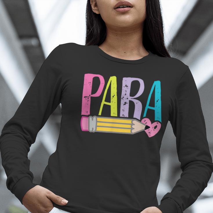 Colorful PARA Teacher Paraprofessional Cute Pencil Women Long Sleeve T-Shirt, funny gift