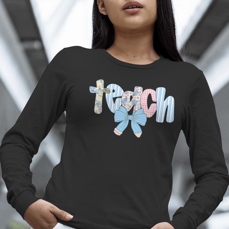 Coquette Bow Teach Teacher Happy First Day Back To School Women Long Sleeve T-Shirt, funny gift