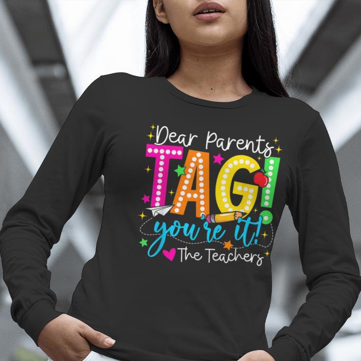 Dear Parents Tag You'Re It Love Teachers Last Day Of School Women Long Sleeve T-Shirt, funny gift Dear Parents Tag You'Re It Love Teachers Last Day Of School Women Long Sleeve T-Shirt, funny gift