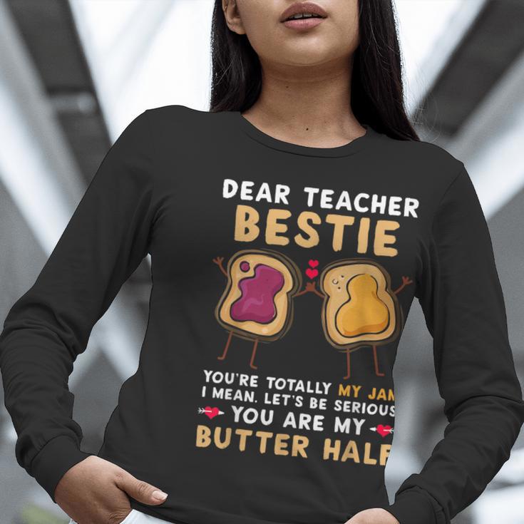 Dear Teacher Bestie You'Re Totally My Jam Shirt Kids Women Long Sleeve T-Shirt, funny gift Dear Teacher Bestie You'Re Totally My Jam Shirt Kids Women Long Sleeve T-Shirt, funny gift