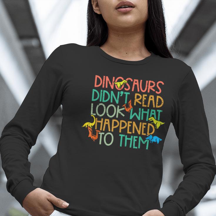 Dinosaurs Didnt Read Book Lover Boys Kids Teacher Women Long Sleeve T-Shirt, funny gift Dinosaurs Didnt Read Book Lover Boys Kids Teacher Women Long Sleeve T-Shirt, funny gift