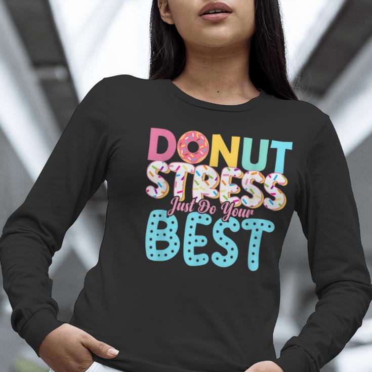 Donut Stress Just Do Your Best Teachers Testing Day For Men Women Girls Kids Women Long Sleeve T-Shirt, funny gift