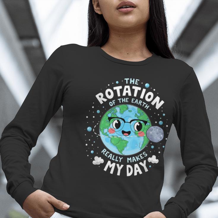 Earth Day Rotation Of The Earth Makes My Day Science Teacher Women Long Sleeve T-Shirt, Science Teacher Shirts, funny gift