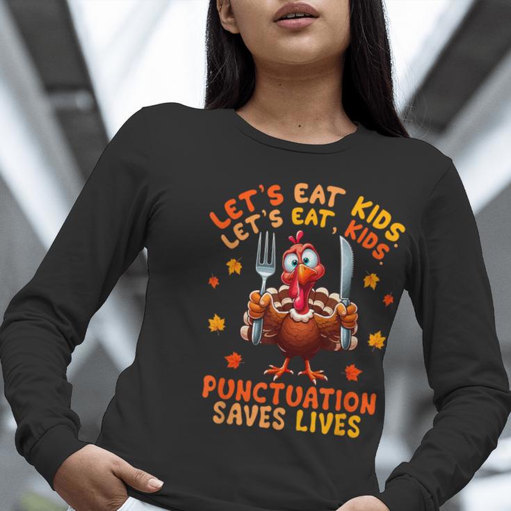 Eat Kids Punctuation Saves Lives Thanksgiving Turkey Teacher Women Long Sleeve T-Shirt, funny gift Eat Kids Punctuation Saves Lives Thanksgiving Turkey Teacher Women Long Sleeve T-Shirt, funny gift