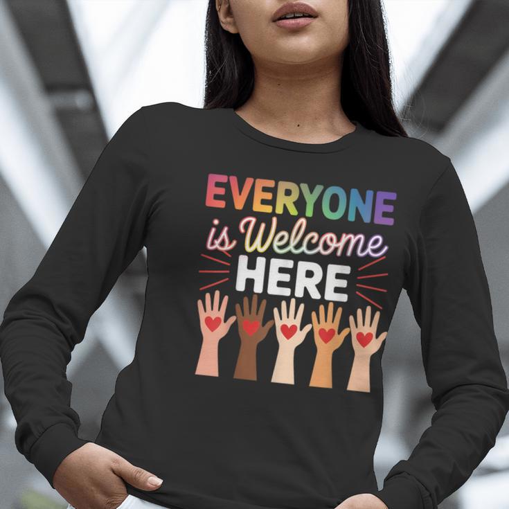 Everyone Is Welcome Here Shirt Teacher Women Long Sleeve T-Shirt, funny gift