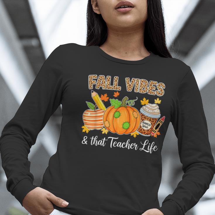 Fall Vibes And That Teacher Life Autumn Thanksgiving Women Long Sleeve T-Shirt, funny gift Fall Vibes And That Teacher Life Autumn Thanksgiving Women Long Sleeve T-Shirt, funny gift