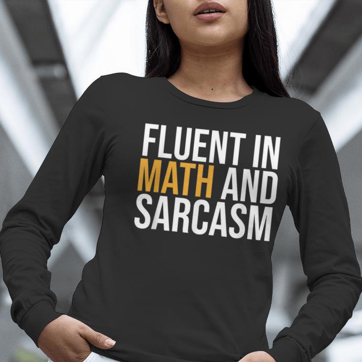 Fluent In Math And Sarcasm Teacher Women Long Sleeve T-Shirt, funny gift Fluent In Math And Sarcasm Teacher Women Long Sleeve T-Shirt, funny gift