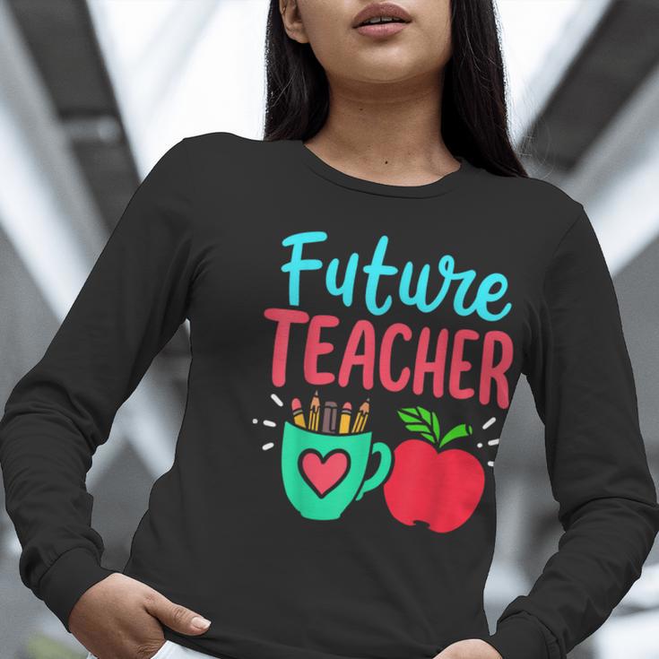 Future Teacher Education Student Women Long Sleeve T-Shirt, Future Teacher Shirts, funny gift Future Teacher Education Student Women Long Sleeve T-Shirt, Future Teacher Shirts, funny gift