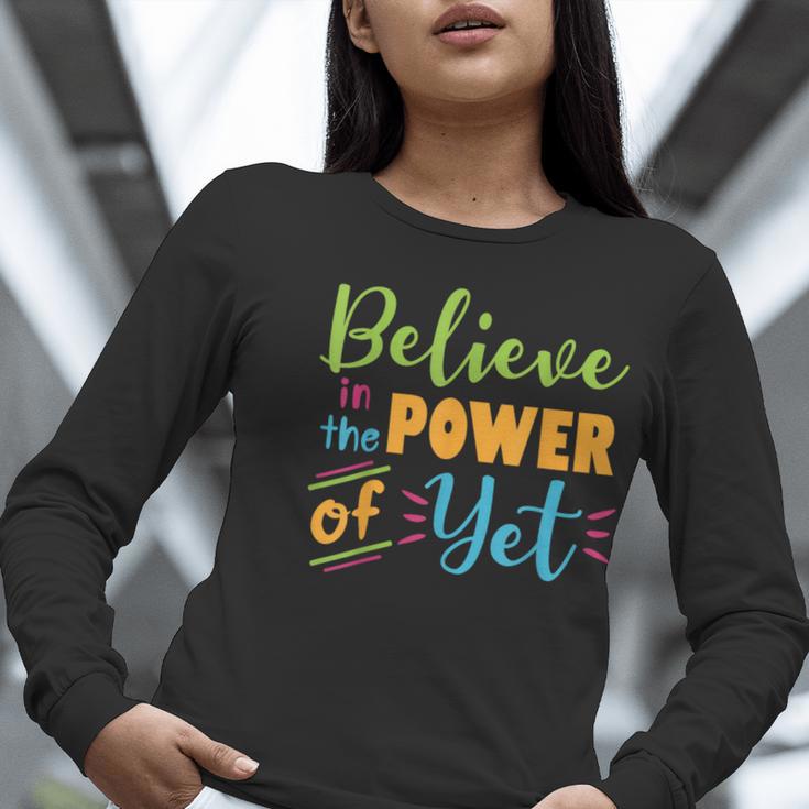 Growth Mindset Teacher Believe In The Power Of Yet Women Long Sleeve T-Shirt, funny gift Growth Mindset Teacher Believe In The Power Of Yet Women Long Sleeve T-Shirt, funny gift