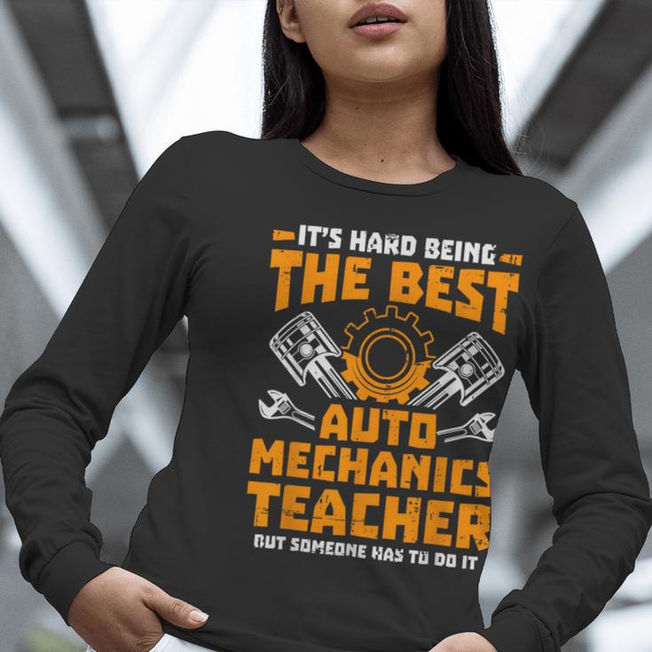 Hard Being The Best Auto Mechanics Teacher For Men Women Kids Women Long Sleeve T-Shirt, funny gift