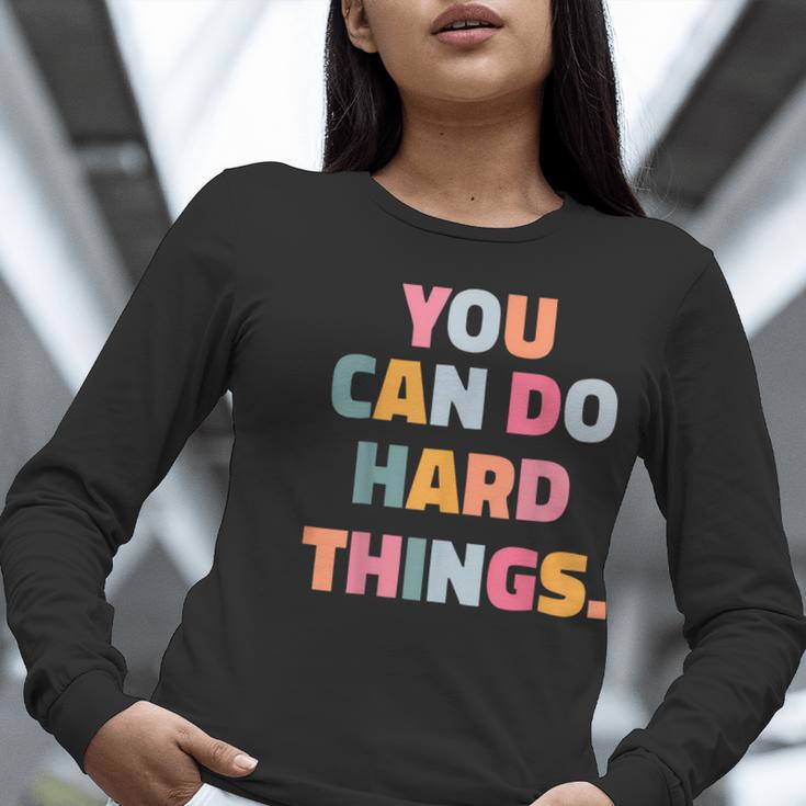 You Can Do Hard Things Teacher For Men Women Girls Kids Women Long Sleeve T-Shirt, funny gift