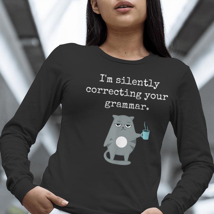 I'm Silently Correcting Your Grammar Sarcastic Teacher For Men Women Kids Women Long Sleeve T-Shirt, funny gift