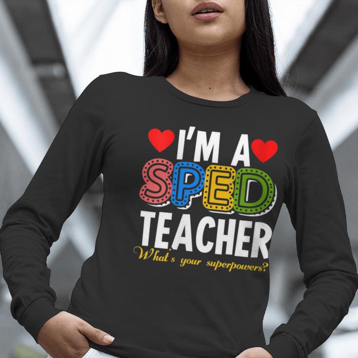 I'm A SPED Teacher Special Education Teacher Women Long Sleeve T-Shirt, funny gift I'm A SPED Teacher Special Education Teacher Women Long Sleeve T-Shirt, funny gift