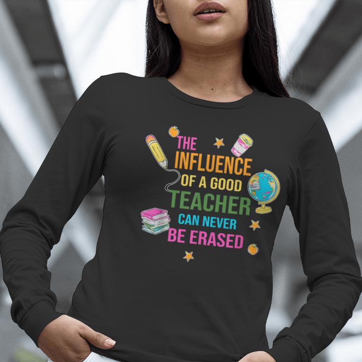 The Influence Of A Good Teacher Can Never Be Erased Quote Women Long Sleeve T-Shirt, funny gift The Influence Of A Good Teacher Can Never Be Erased Quote Women Long Sleeve T-Shirt, funny gift