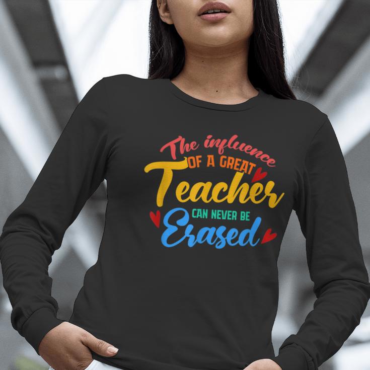 The Influence Of Great Teacher Can Never Be Erased School For Men Women Women Long Sleeve T-Shirt, funny gift The Influence Of Great Teacher Can Never Be Erased School For Men Women Women Long Sleeve T-Shirt, funny gift