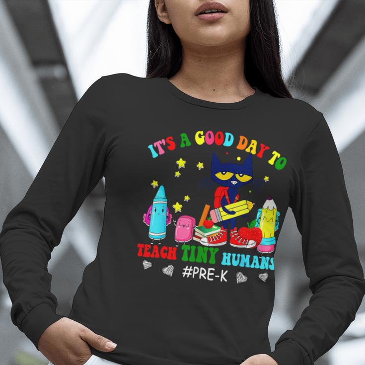 It's A Good-Day To Teach Tiny Humans Pre-K Cat Teacher Lover Women Long Sleeve T-Shirt, funny gift