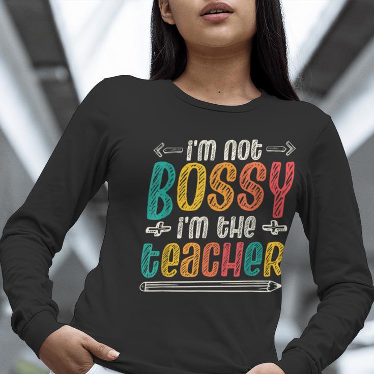 I´m Not Bossy I´m The Teacher Graduation Men Women Women Long Sleeve T-Shirt, funny gift I´m Not Bossy I´m The Teacher Graduation Men Women Women Long Sleeve T-Shirt, funny gift