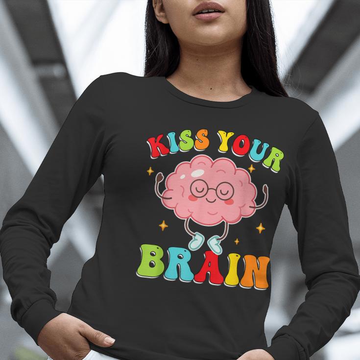 Kiss Your Brain Calm Mindset Teacher Kids Boys Girls Women Women Long Sleeve T-Shirt, funny gift