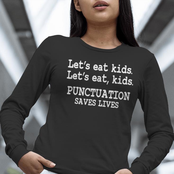 Let's Eat Kids Punctuation Saves Lives Teacher Women Long Sleeve T-Shirt, funny gift Let's Eat Kids Punctuation Saves Lives Teacher Women Long Sleeve T-Shirt, funny gift