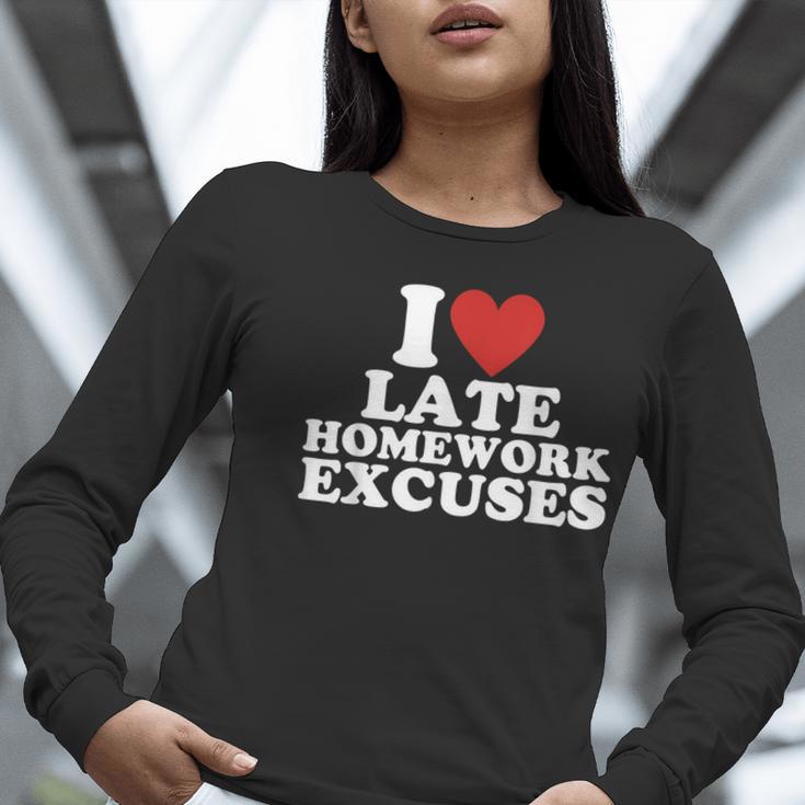 I Love Late Homework Excuses Sarcastic Teacher Lie For Men Women Women Long Sleeve T-Shirt, funny gift I Love Late Homework Excuses Sarcastic Teacher Lie For Men Women Women Long Sleeve T-Shirt, funny gift