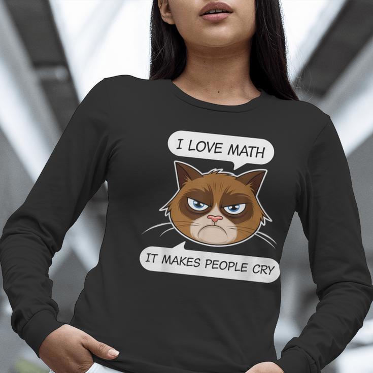 I Love Math It Makes People Cry Math Teacher Women Long Sleeve T-Shirt, funny gift