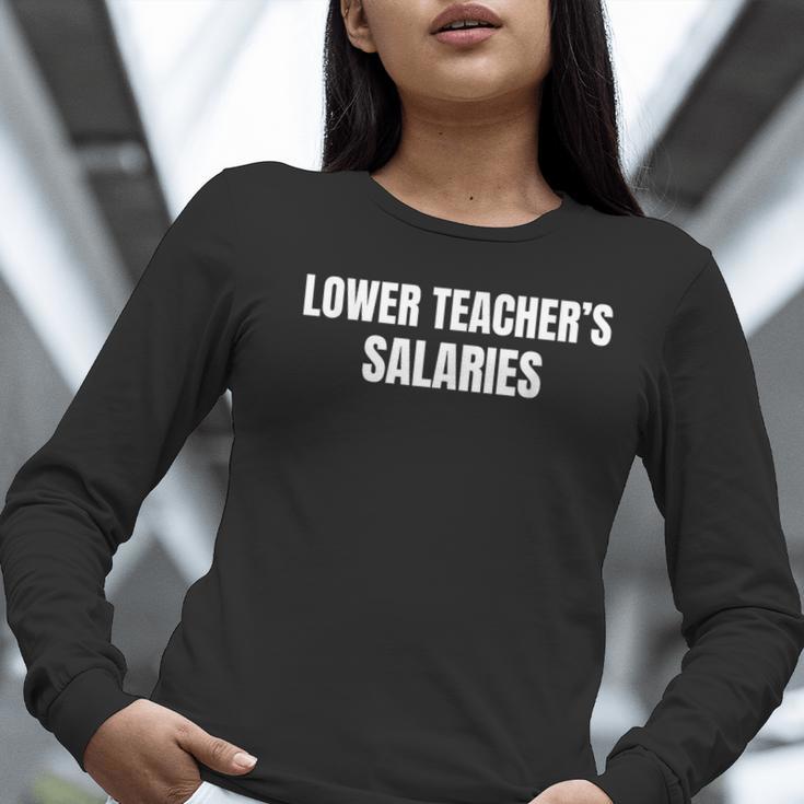Lower Teacher Salaries Women Long Sleeve T-Shirt, funny gift