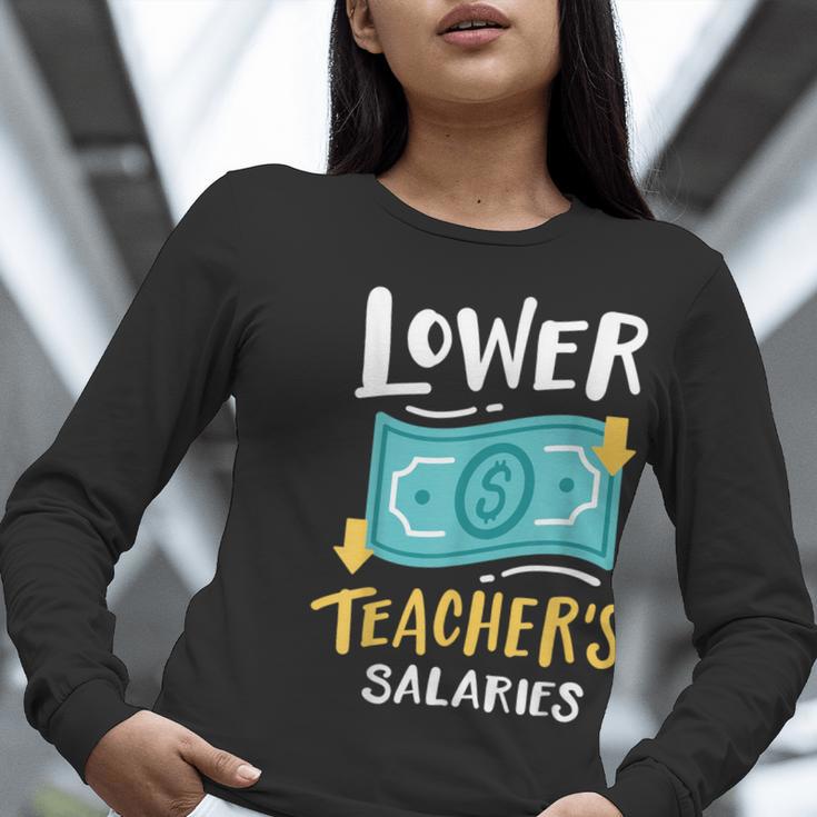 Lower Teacher's Salaries For Men Women Girls Kids Women Long Sleeve T-Shirt, funny gift Lower Teacher's Salaries For Men Women Girls Kids Women Long Sleeve T-Shirt, funny gift