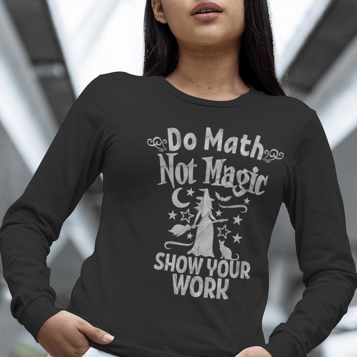 Do Math Not Magic Math Teacher Halloween Cat Witch Women Long Sleeve T-Shirt, funny gift Do Math Not Magic Math Teacher Halloween Cat Witch Women Long Sleeve T-Shirt, funny gift