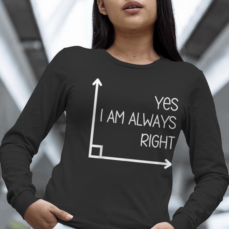 Math Teacher Geometry Angle Pun I'm Yes Always Right Women Long Sleeve T-Shirt, funny gift