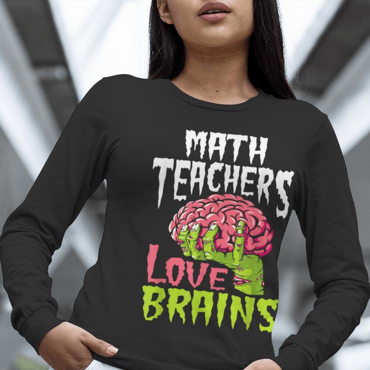 Math Teachers Love Brains Zombie Teacher School Halloween Women Long Sleeve T-Shirt, funny gift