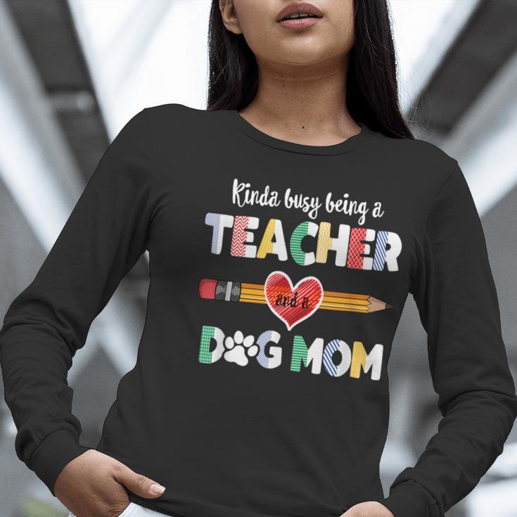 Mothers Day For Teacher Dog Lover Dog Mom Teacher Women Long Sleeve T-Shirt, funny gift
