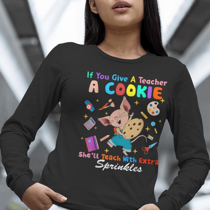 Mouse If You Give A Teacher A Student She Will Love You Women Long Sleeve T-Shirt, funny gift