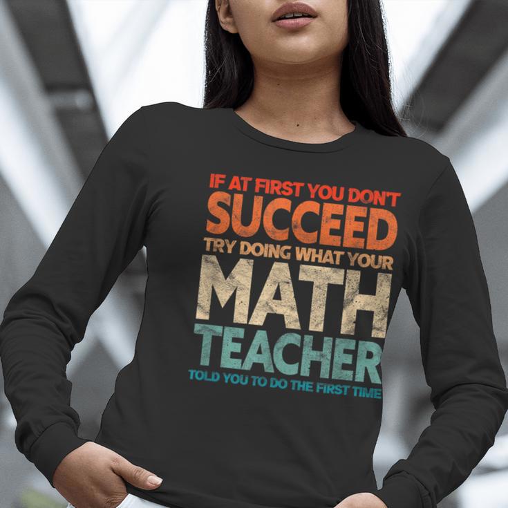 If You Have No Success At First Try It With a Fun Maths Teacher Women Long Sleeve T-Shirt, funny gift If You Have No Success At First Try It With a Fun Maths Teacher Women Long Sleeve T-Shirt, funny gift
