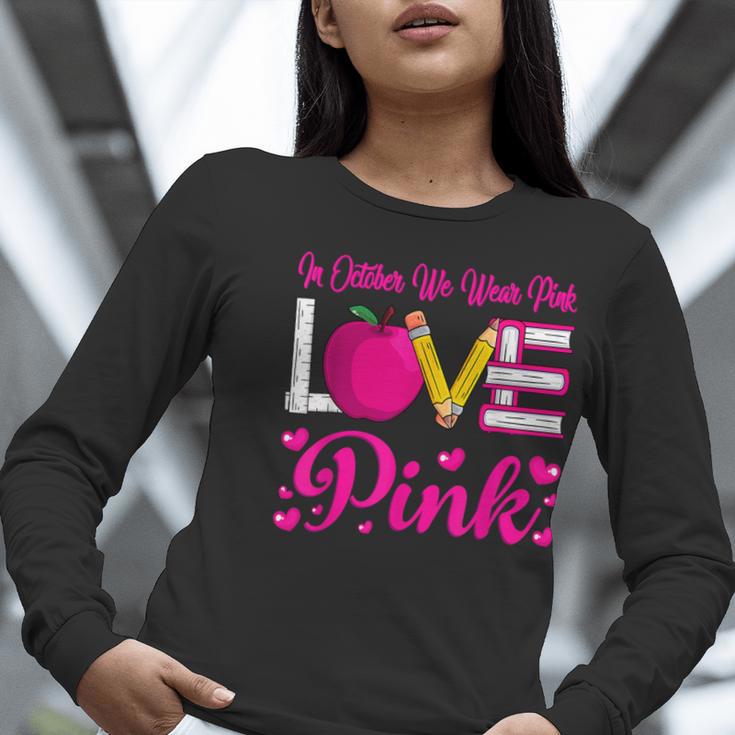 In October We Wear Pink Love Teacher Breast Cancer Awareness Women Long Sleeve T-Shirt, funny gift In October We Wear Pink Love Teacher Breast Cancer Awareness Women Long Sleeve T-Shirt, funny gift