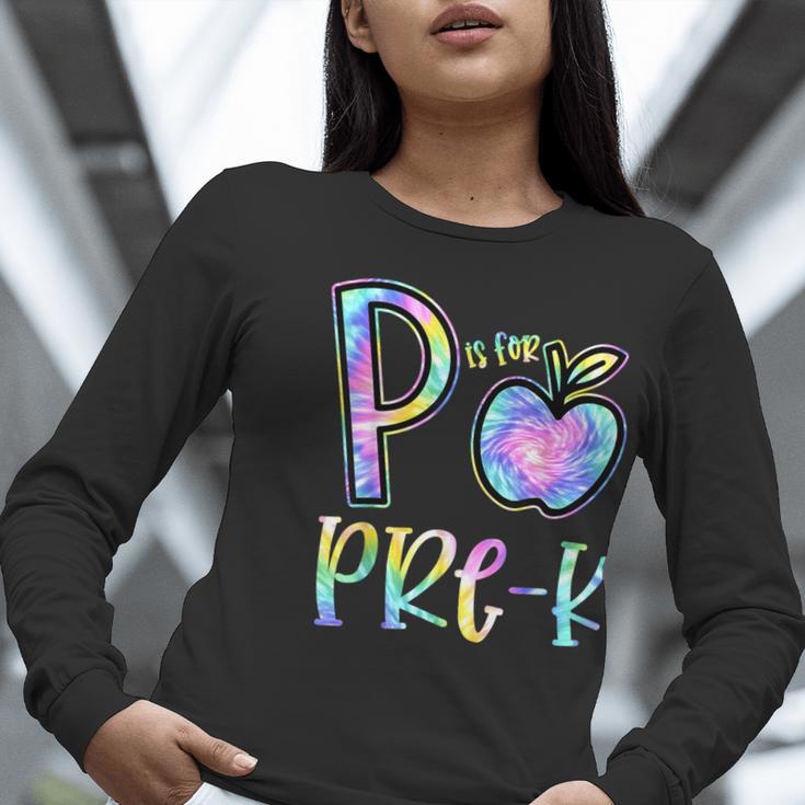 P Is For Pre-K Preschool Teacher Tie Dye Back To School Women Long Sleeve T-Shirt, funny gift