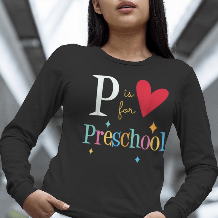 P Is For Preschool Teacher Student Back To School Women Long Sleeve T-Shirt, funny gift