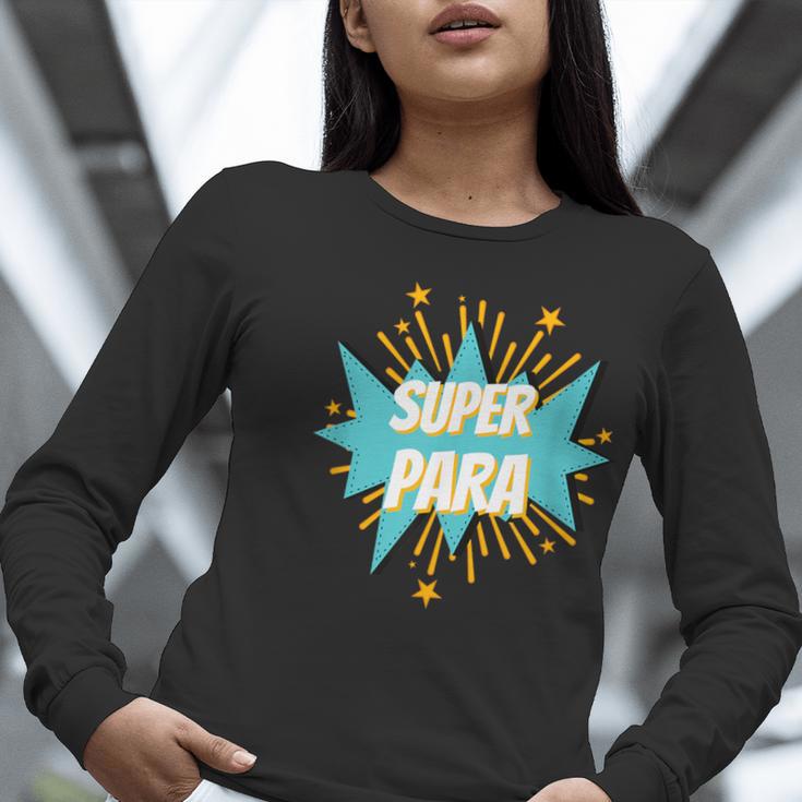 Para Shirt Super Para Paraprofessional Teacher Women Long Sleeve T-Shirt, Super Teacher Shirts, funny gift Para Shirt Super Para Paraprofessional Teacher Women Long Sleeve T-Shirt, Super Teacher Shirts, funny gift