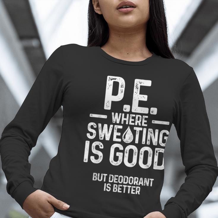 PE Physical Education Teacher Sweating Men Women Women Long Sleeve T-Shirt, Pe Teacher Shirts, funny gift
