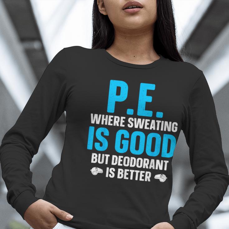 PE Teacher Art For Men Women Gym Teacher Appreciation Women Long Sleeve T-Shirt, Pe Teacher Shirts, funny gift