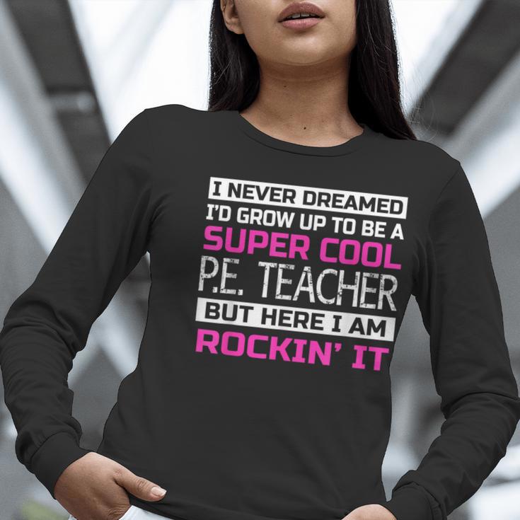 PE Teacher Shirt Physical Education Teacher Women Long Sleeve T-Shirt, Pe Teacher Shirts, funny gift