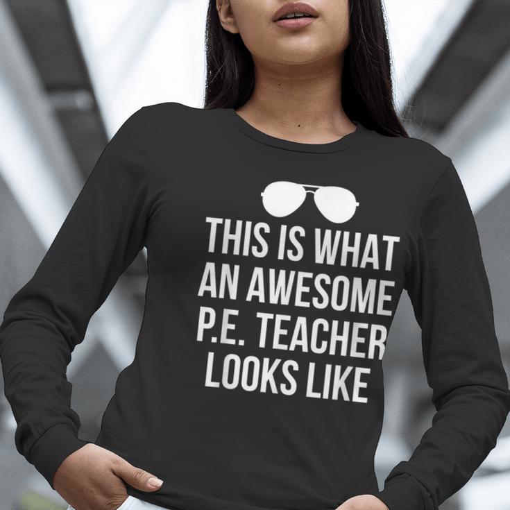 PE Teacher Sunglasses What Awesome Looks Like Women Long Sleeve T-Shirt, Pe Teacher Shirts, funny gift