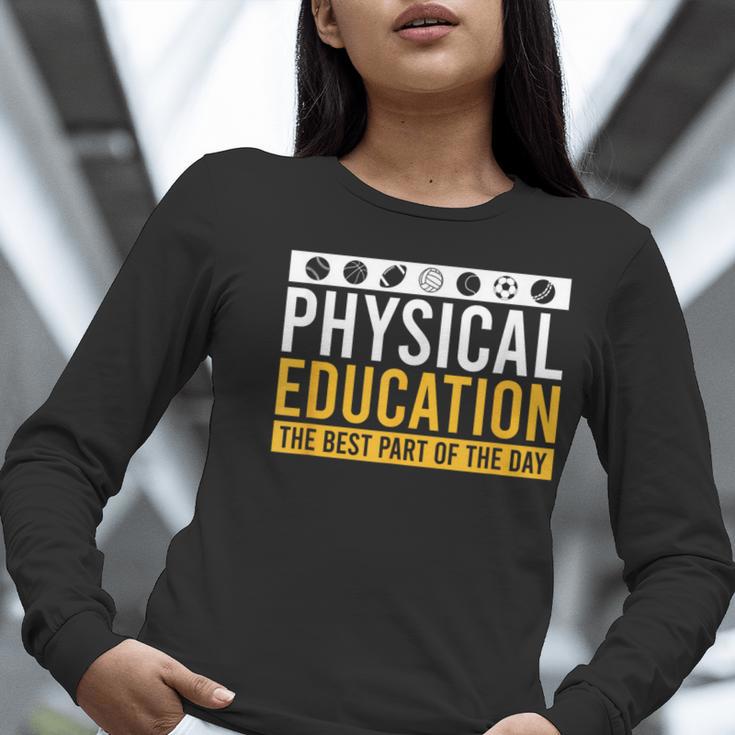 Physical Education Best Part Of The Day Phys Ed Teacher Women Long Sleeve T-Shirt, funny gift Physical Education Best Part Of The Day Phys Ed Teacher Women Long Sleeve T-Shirt, funny gift