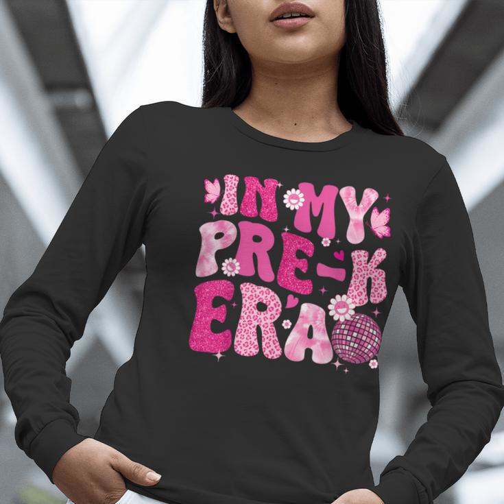 In My Pre-K Era Teachers Women Back To School Kids Girls Women Long Sleeve T-Shirt, funny gift In My Pre-K Era Teachers Women Back To School Kids Girls Women Long Sleeve T-Shirt, funny gift