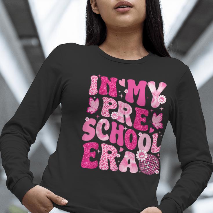In My Preschool Era Teachers Women Back To School Kids Girls Women Long Sleeve T-Shirt, funny gift